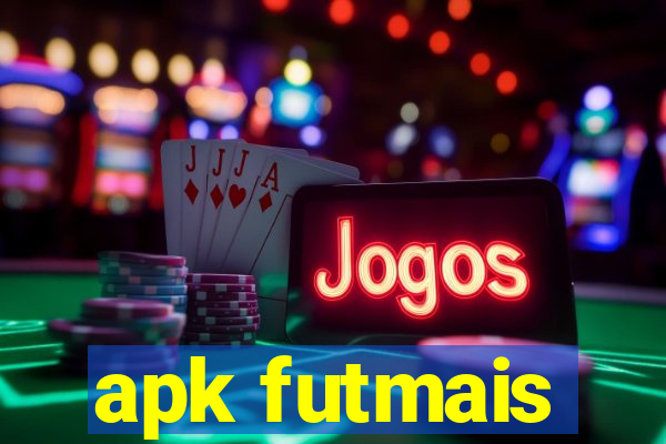 apk futmais